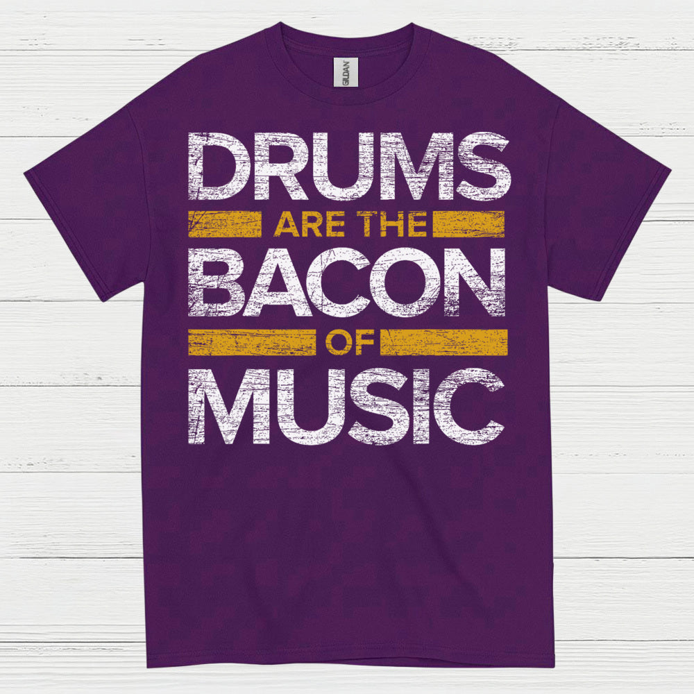 Drums Are The Bacon T Shirt