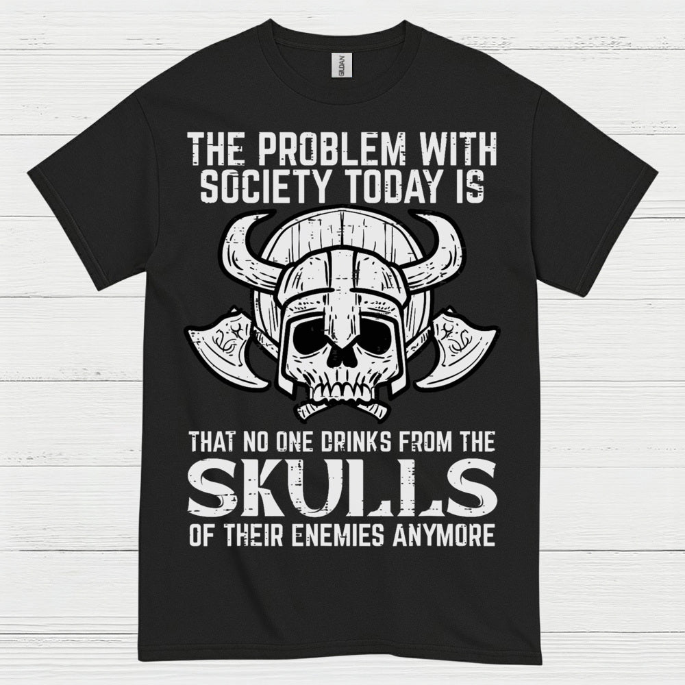 No One Drinks From Skulls Anymore T Shirt