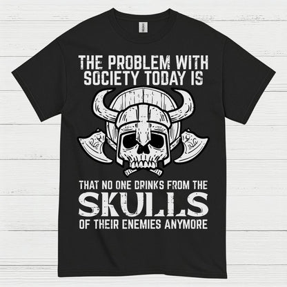 No One Drinks From Skulls Anymore T Shirt