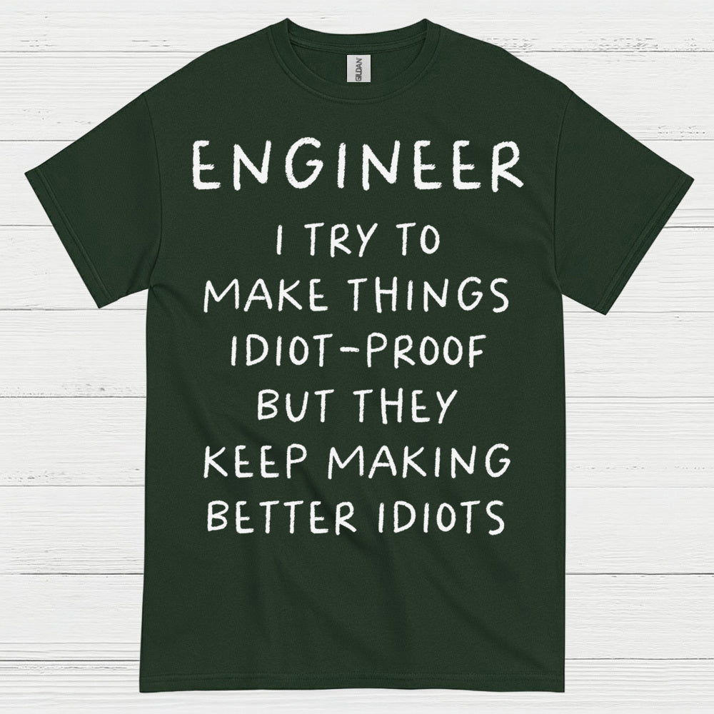 Idiot Proof Engineer T Shirt