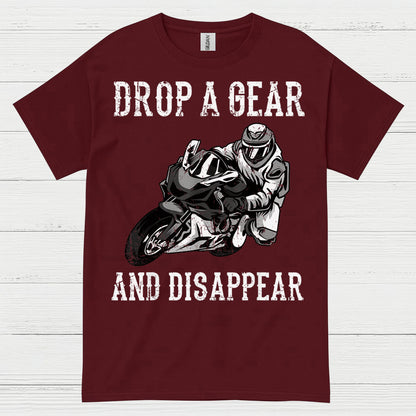 Drop A Gear Disappear Motorcycle Rider T Shirt