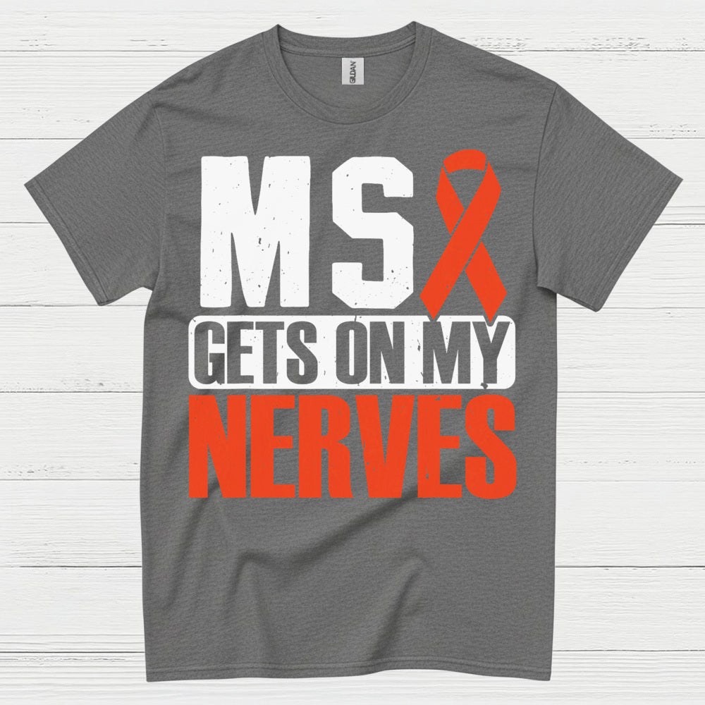 Gets On My Nerves Multiple Sclerosis T Shirt