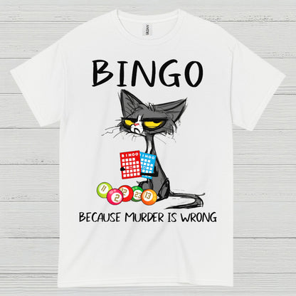 Bingo Because Murder Is Wrong T Shirt