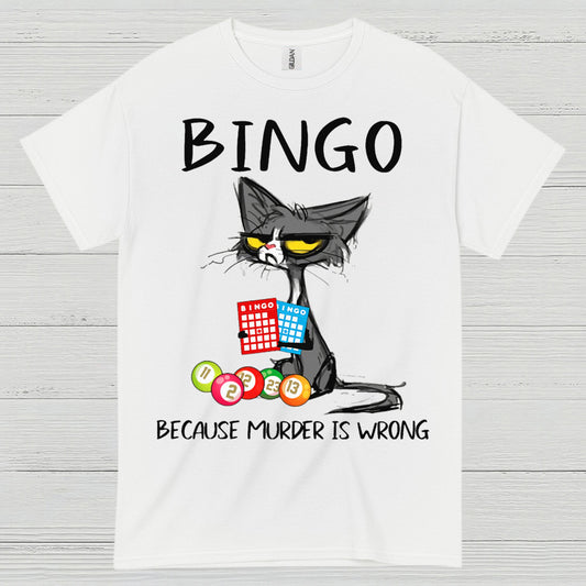 Bingo Because Murder Is Wrong T Shirt