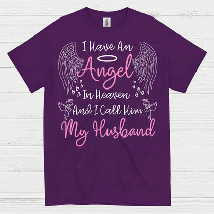 I Have An Angel In Heaven And I Call Him My Husband T Shirt