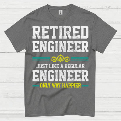 Happy Retired Engineer Humor T Shirt