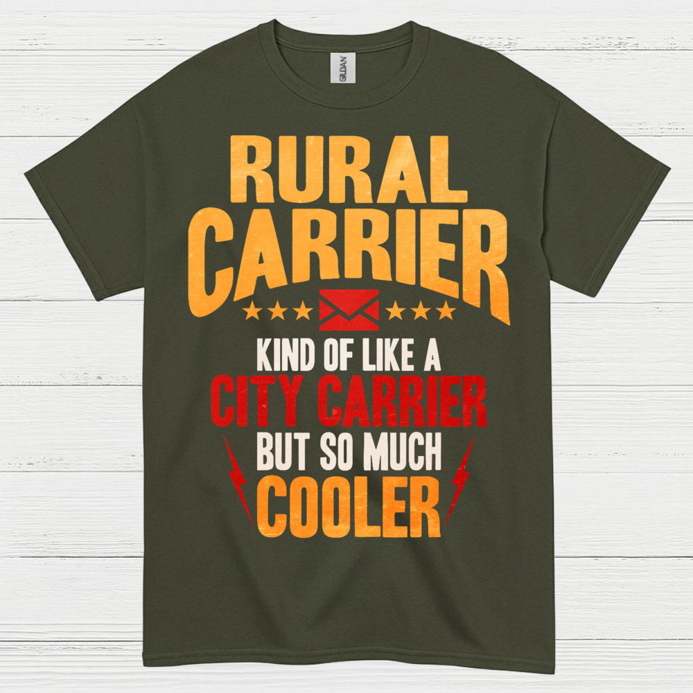 Rural Carrier Cooler Than City Carrier T Shirt