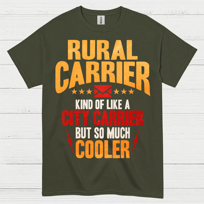 Rural Carrier Cooler Than City Carrier T Shirt