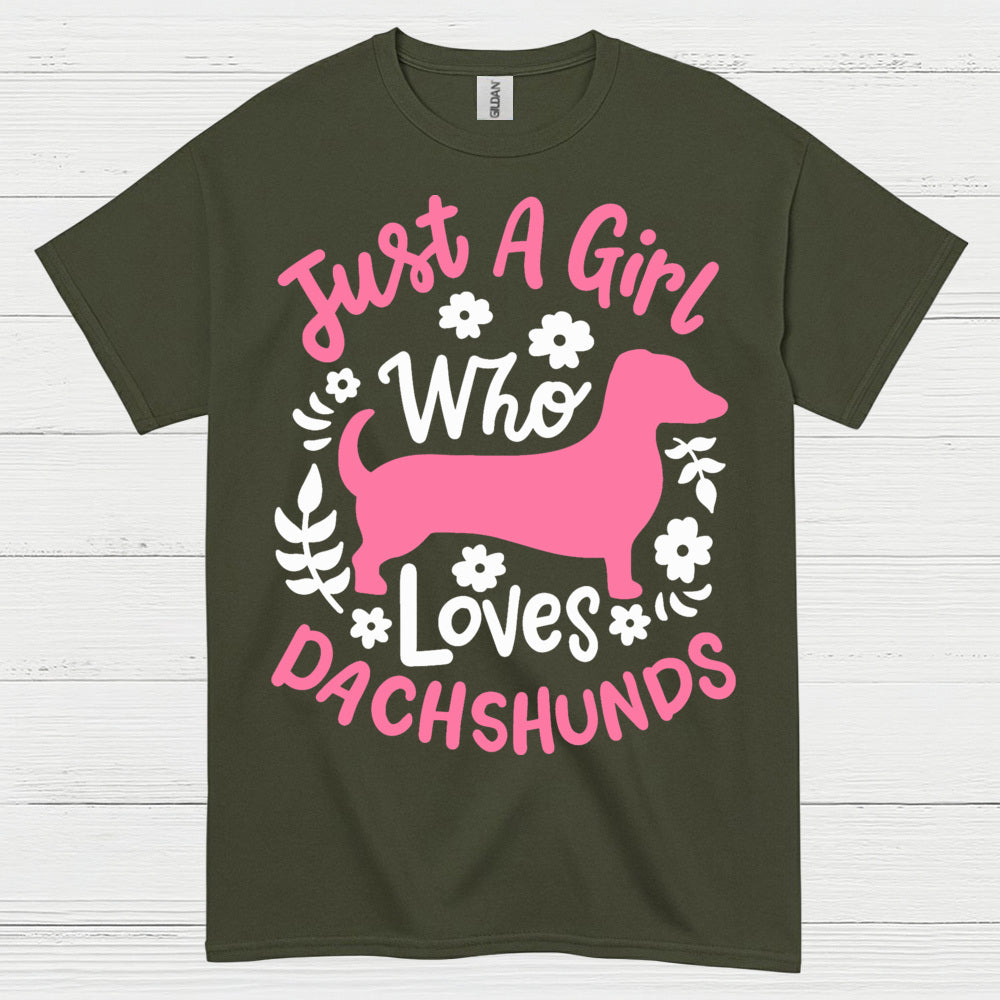 Just A Girl Who Loves Dachshunds T Shirt