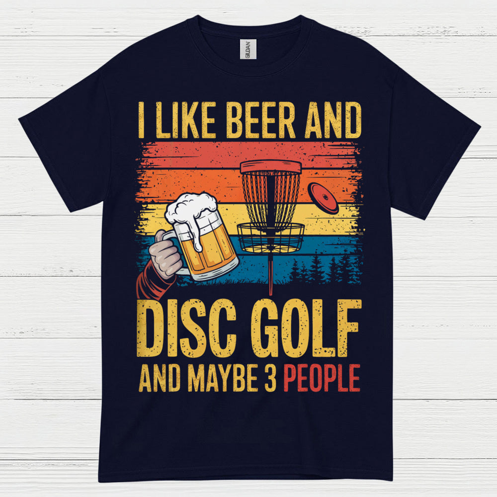 I Like Beer And Disc Golf T Shirt