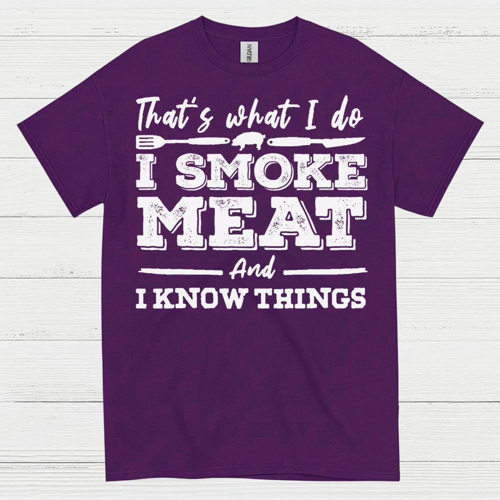 Smoke Meat Know Things T Shirt