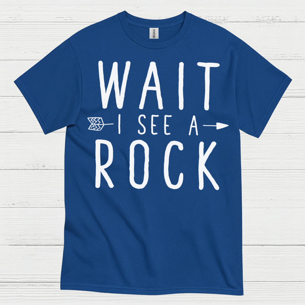 Wait I See A Rock Geology T Shirt