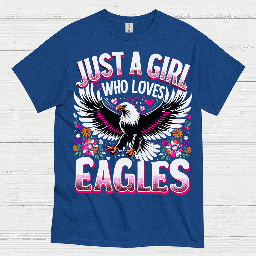 Just A Girl Who Loves Eagles Cute Animal T Shirt