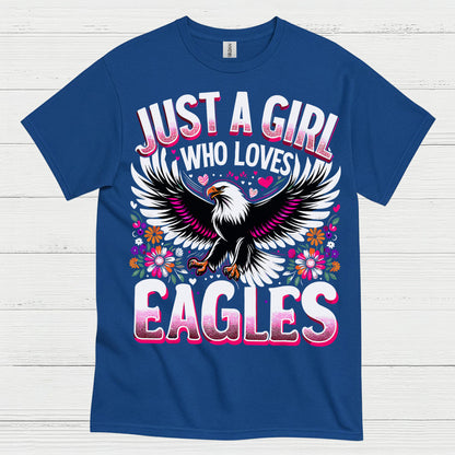Just A Girl Who Loves Eagles Cute Animal T Shirt