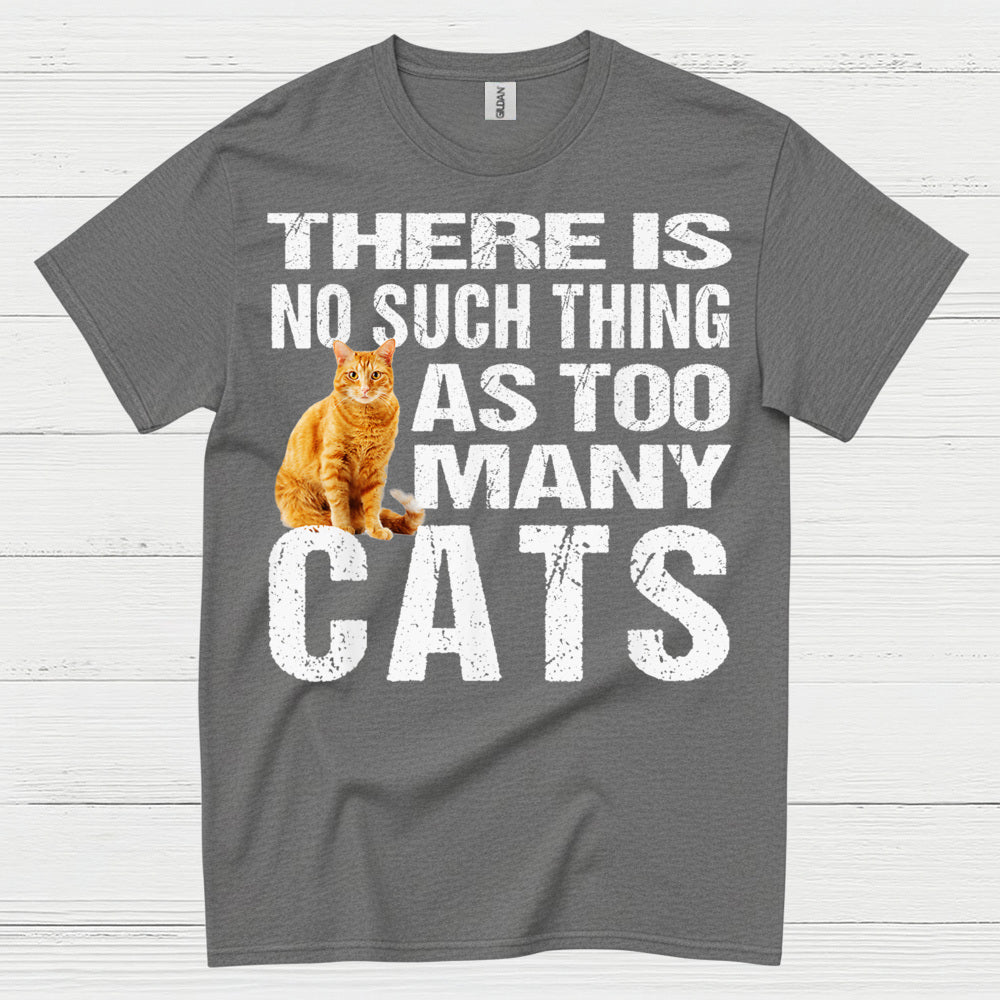 Too Many Cats Cat Lover T Shirt