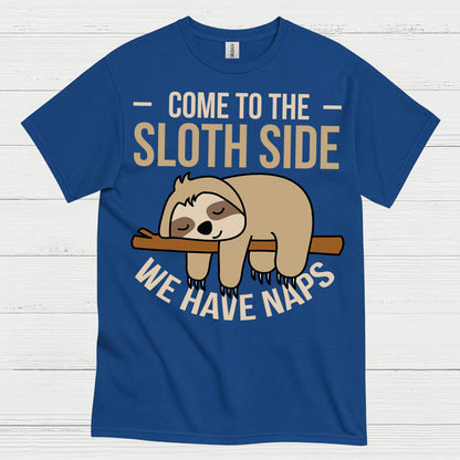 Come To The Sloth Side T Shirt