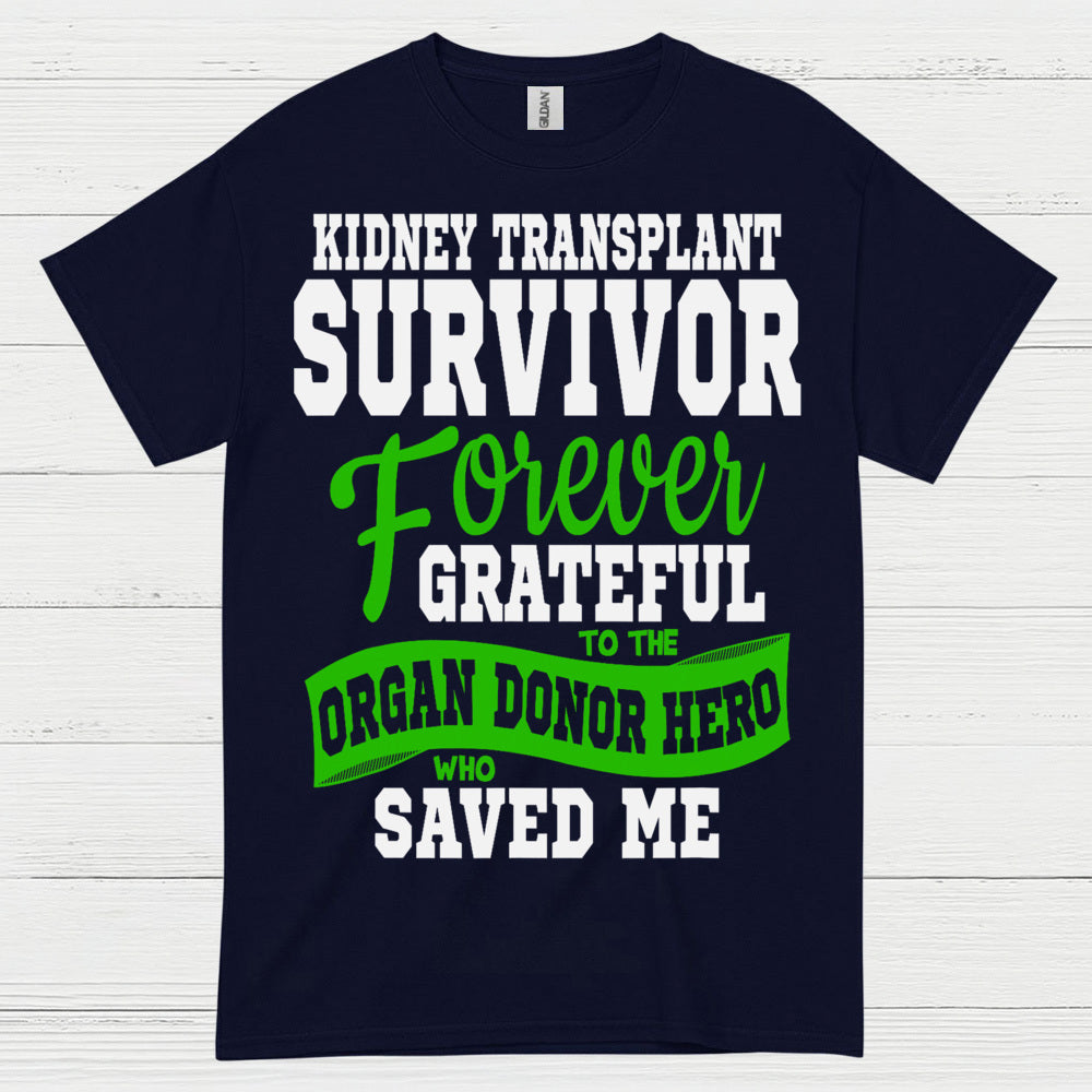 Kidney Transplant Survivor Grateful Hero T Shirt