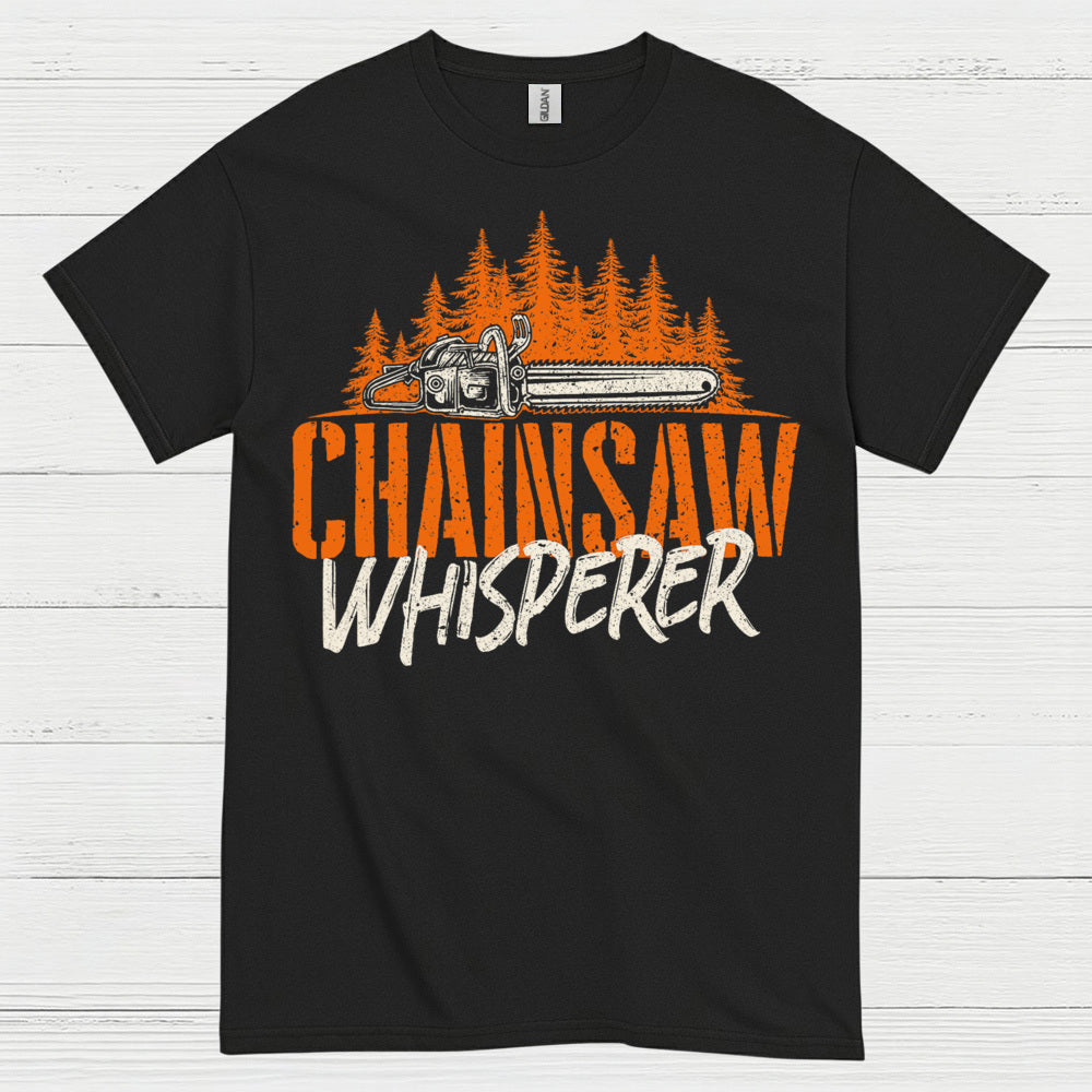 Chainsaw Whisperer T Shirt