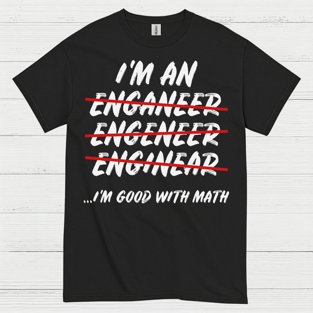 Math Fail Engineer T Shirt