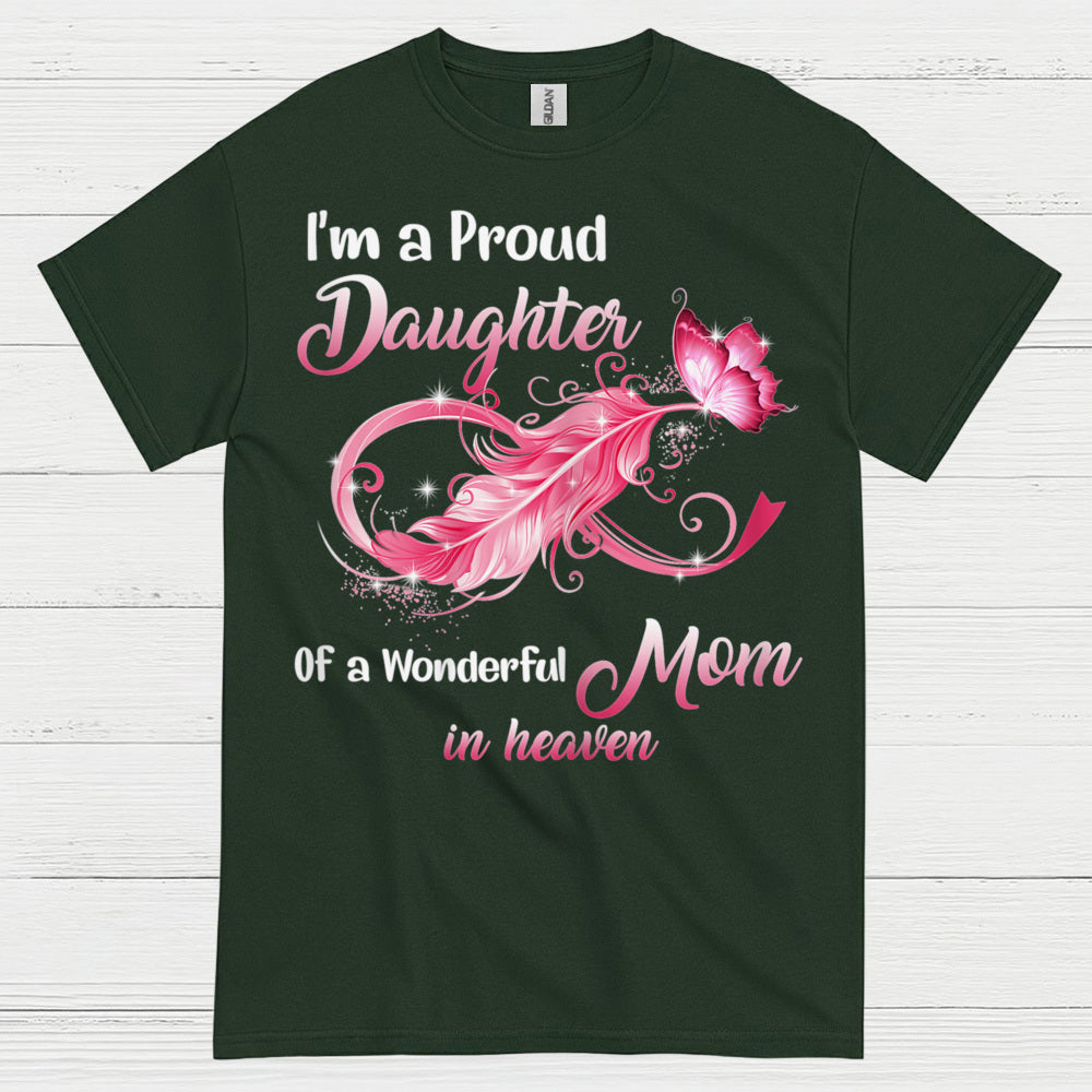 Proud Daughter Of A Mom In Heaven T Shirt