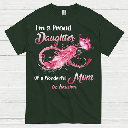 Proud Daughter Of A Mom In Heaven T Shirt