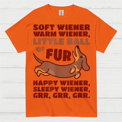 Soft Wiener Warm Wiener Little Ball Of Fur Dachshund T Shirt
