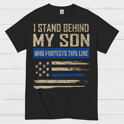 I Stand Behind My Son Who Protects This Line T Shirt