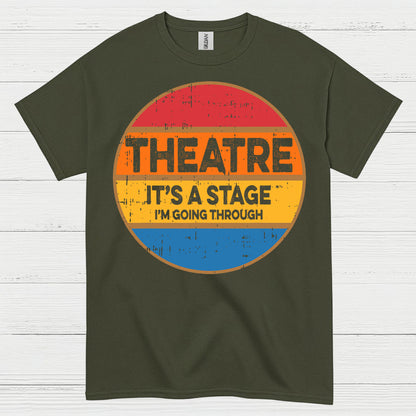 Life Is A Stage Theatre Quote T Shirt