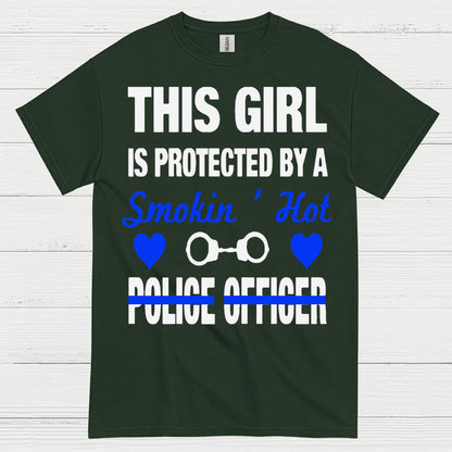 This Girl Is Protected By A Smokin Hot Police Officer T Shirt