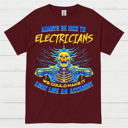 Always Be Nice To Electricians T Shirt