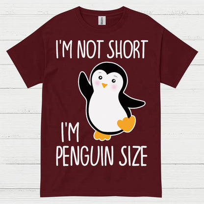I’m Not Short I’m Penguin Size Cute T Shirt