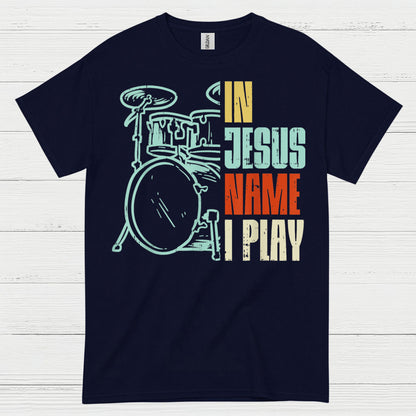 In Jesus Name Drums T Shirt