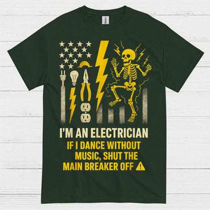 I'm An Electrician Funny Electrician T Shirt