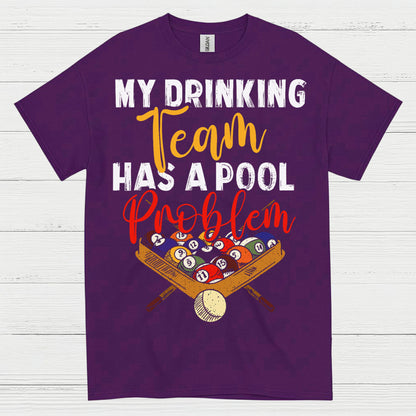 My Drinking Team Pool Humor T Shirt