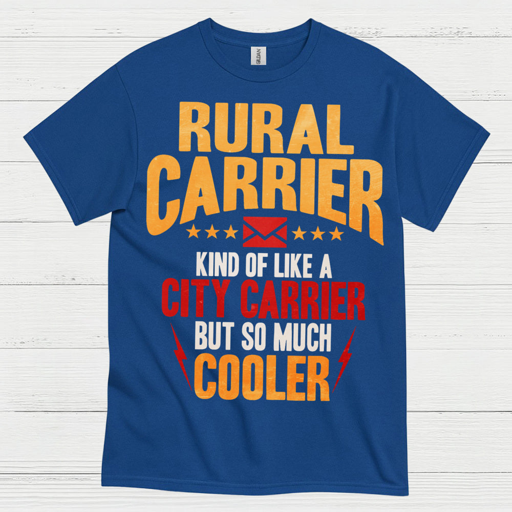 Rural Carrier Cooler Than City Carrier T Shirt