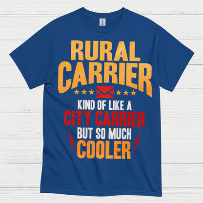 Rural Carrier Cooler Than City Carrier T Shirt