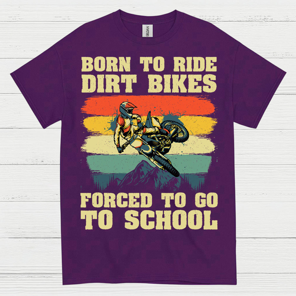 Born To Ride Dirt Bikes Funny Rider T Shirt