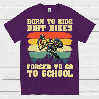 Born To Ride Dirt Bikes Funny Rider T Shirt