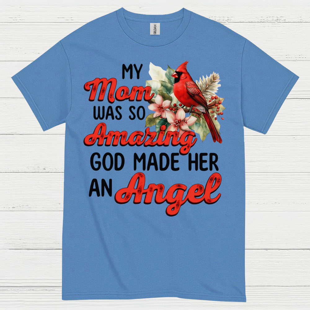 My Mom Was So Amazing Angel T Shirt