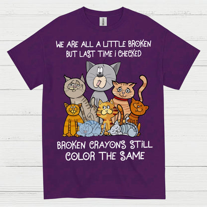 Broken Crayons Cat Quote T Shirt