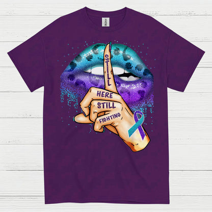 Still Here Still Fighting Awareness T Shirt