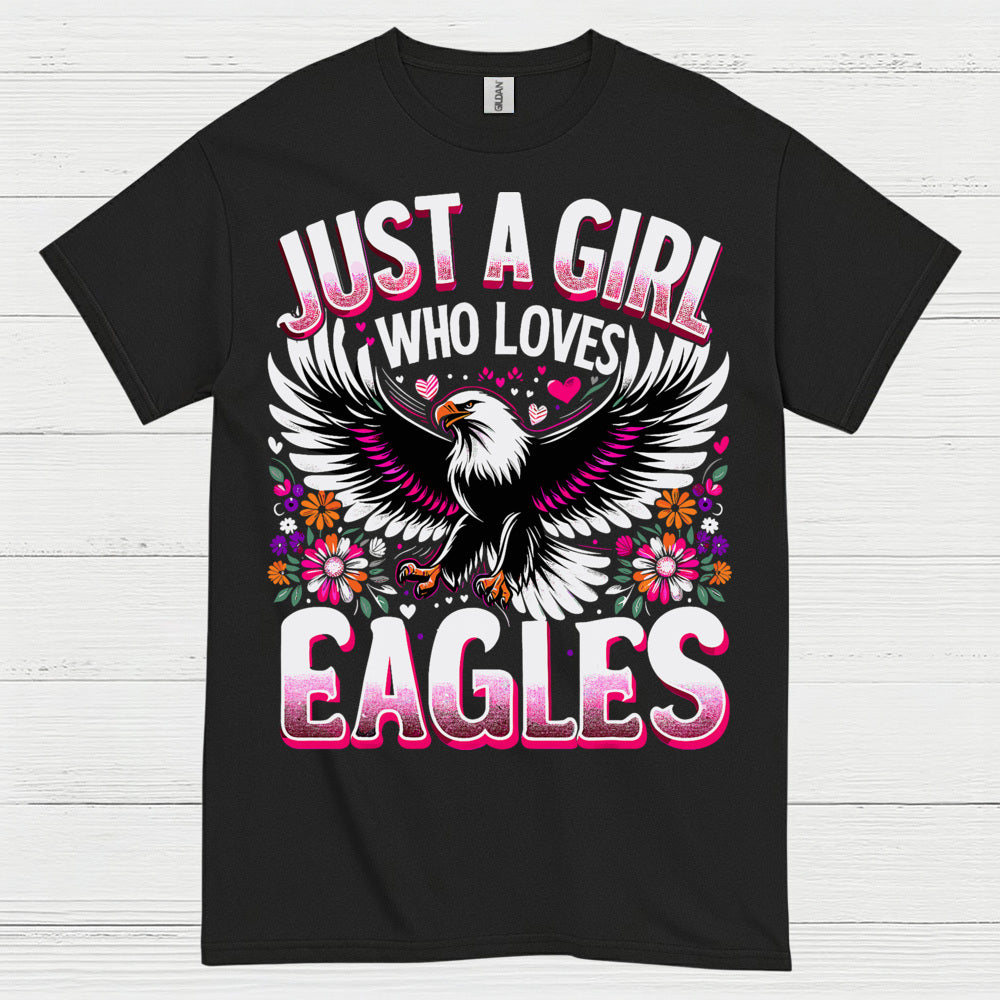 Just A Girl Who Loves Eagles Cute Animal T Shirt