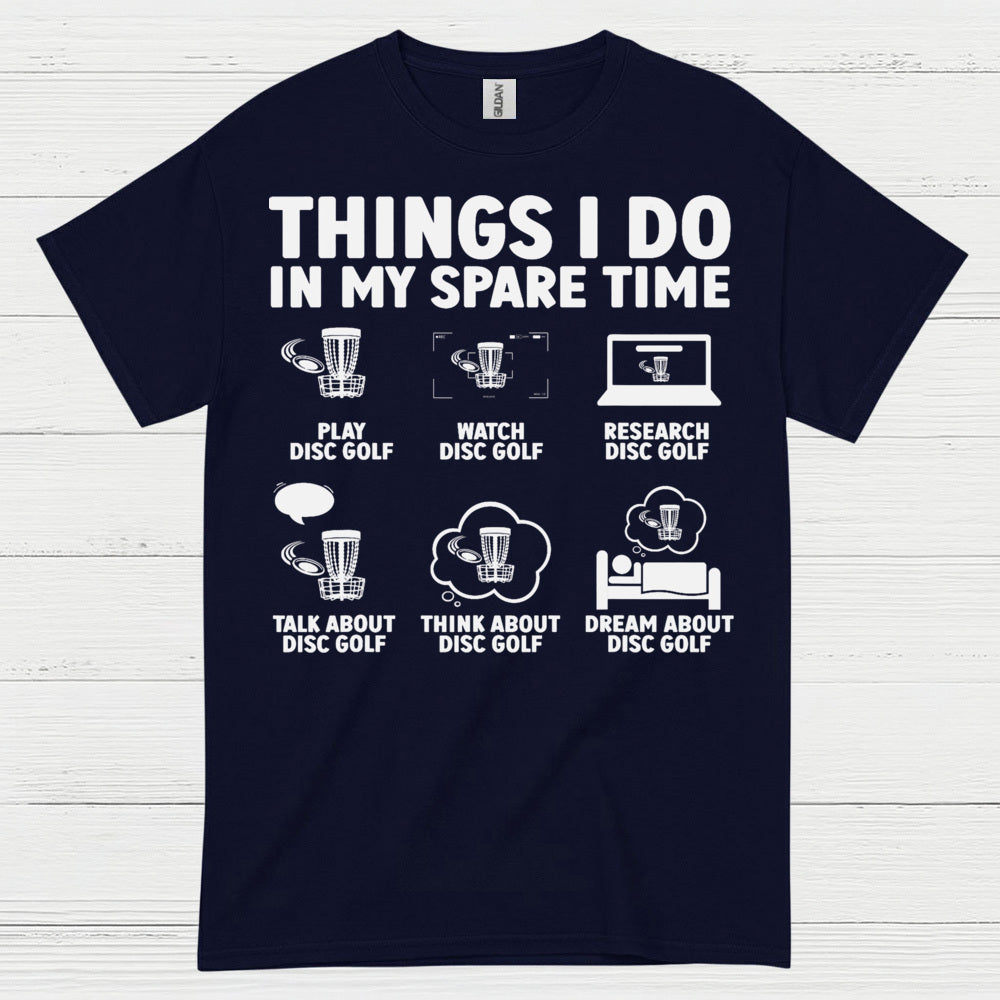 Things I Do In My Spare Time Disc Golf T Shirt