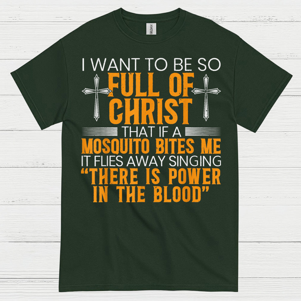 Full Of Christ Mosquito Funny Christian T Shirt