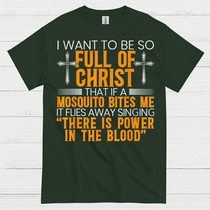 Full Of Christ Mosquito Funny Christian T Shirt
