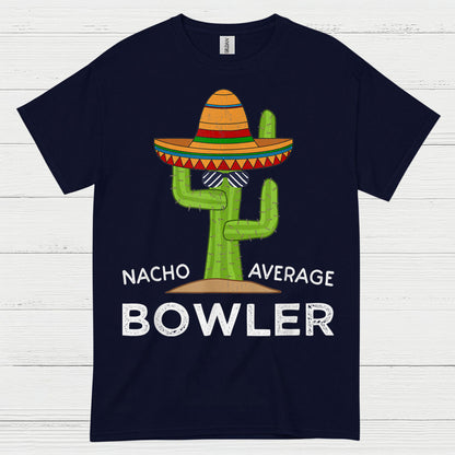 Nacho Average Bowler Funny T Shirt