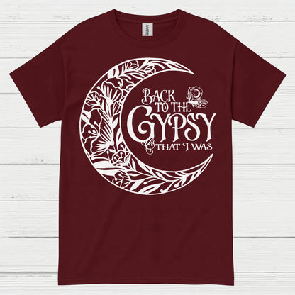 Back To The Gypsy That I Was T Shirt
