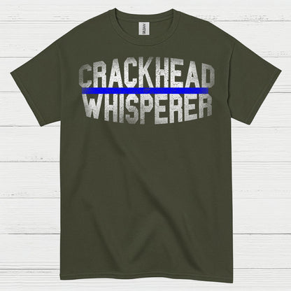Crackhead Whisperer Police T Shirt