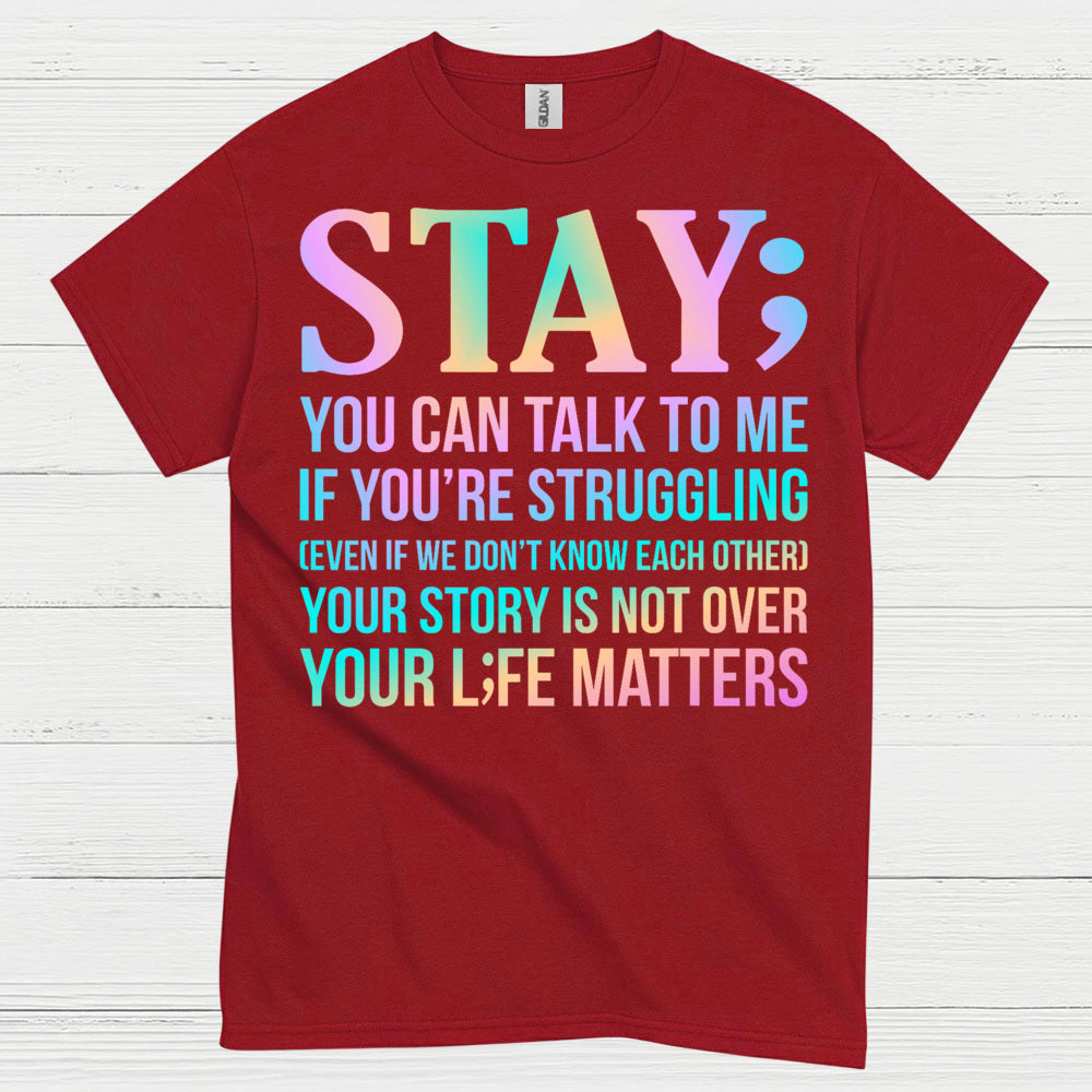 Stay Strong Support Message T Shirt