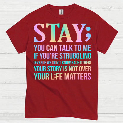 Stay Strong Support Message T Shirt